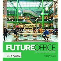 Future Office: Next-generation workplace design